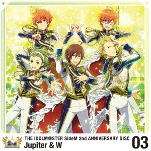 Cover for Jupiter &amp; W · The Idolm@ster Sidem 2nd Anniversary Disc 03 (CD) [Japan Import edition] (2016)