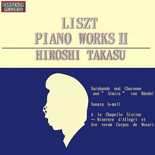 Cover for Hiroshi Takasu · Liszt Piano Works II (CD) [Japan Import edition] (2011)