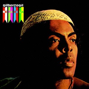 Refavela - Gilberto Gil - Musik - BOMBA RECORDS - 4562162302058 - 18. Juli 2015