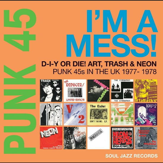 PUNK 45: IM A MESS! (RSD 2022 Exclusive) - Punk - Musikk - SOUL JAZZ RECORDS - 5026328005058 - 23. april 2022