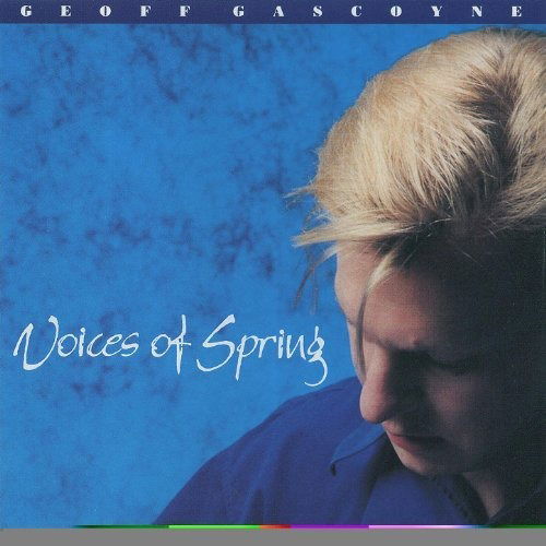 Voices of Spring - Geoff Gascoyne - Music - JAZZIZIT - 5032396096058 - October 22, 1996