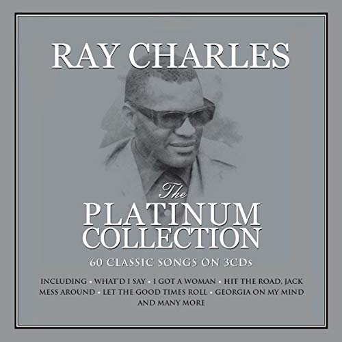 Platinum Collection - Ray Charles - Musiikki - NOT N - 5060432023058 - perjantai 9. elokuuta 2019