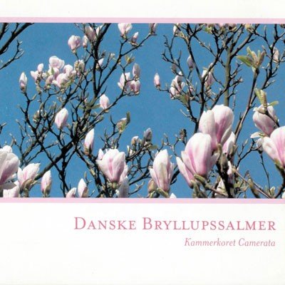 Cover for Kammerkoret Camerata · Danske Bryllupssalme (CD) (2008)