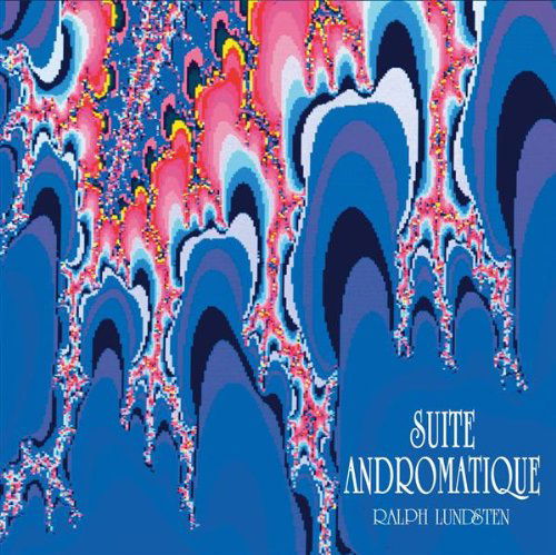 Cover for Ralph Lundsten · Suite Andromatique (CD) (2009)