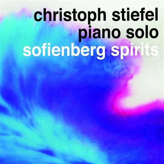 Cover for Christoph Stiefel · Sofienberg Spirits (CD) (2022)