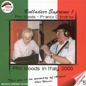Balladeer Supreme 1 - Phil Woods - Musik - PHILOLOGY - 8013284003058 - 18 april 2013
