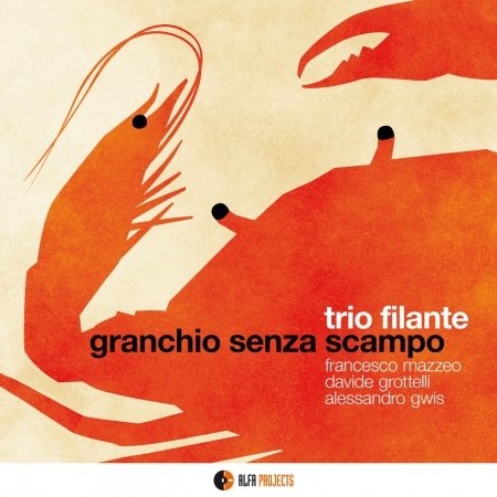 Cover for Trio Filante · Granchio Senza Scampo (CD) (2018)