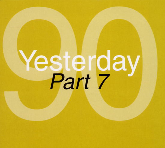 Cover for Yesterday 90 Part 7 · Various Artists (CD) (2020)