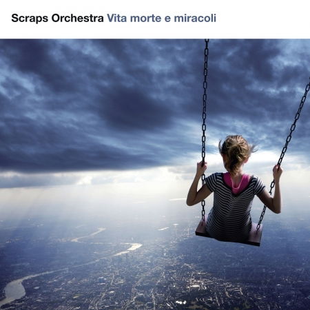 Cover for Scraps Orchestra  · Vita Morte E Miracoli (CD) (2015)