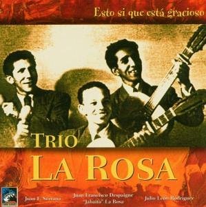 Cover for Trio La Rosa · Esto Si Que Esta Gracioso (CD) (2001)