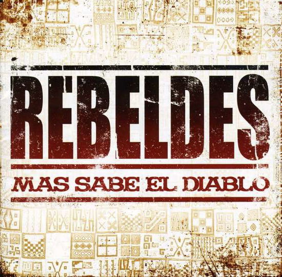 Cover for Los Rebeldes · Mas Sabe El Diablo (CD) (2017)