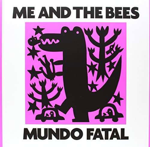 Cover for Me And The Bees · Mundo Fatal (LP) (2022)