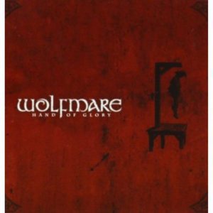 Wolfmare · Hand Of Glory (CD) (2010)
