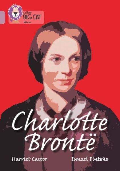 Cover for Harriet Castor · Charlotte Bronte: Band 18/Pearl - Collins Big Cat (Taschenbuch) (2016)