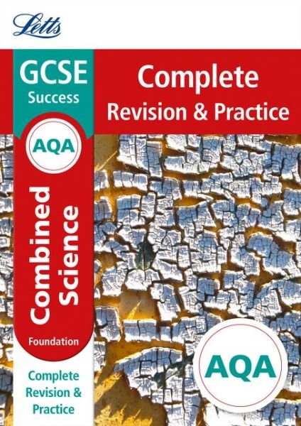 Cover for Letts GCSE · AQA GCSE 9-1 Combined Science Foundation Complete Revision &amp; Practice - Letts GCSE 9-1 Revision Success (Paperback Bog) [Edition edition] (2017)