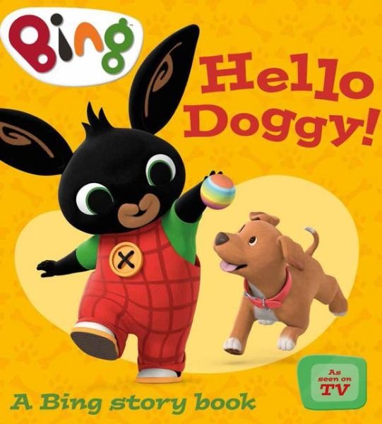 Hello Doggy! - Bing -  - Livres - HarperCollins Publishers - 9780008292058 - 3 mai 2018