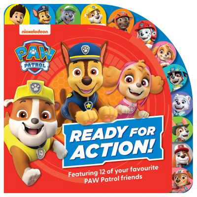 PAW Patrol Ready for Action! Tabbed Board Book - Paw Patrol - Books - HarperCollins Publishers - 9780008560058 - July 6, 2023