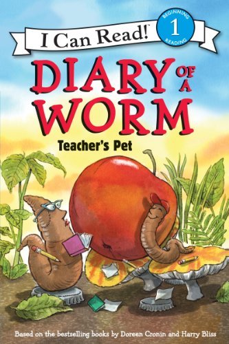 Cover for Doreen Cronin · Diary of a Worm: Teacher's Pet (I Can Read Book 1) (Hardcover bog) (2013)