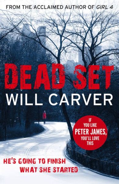 Cover for Will Carver · Dead Set (Paperback Book) (2013)