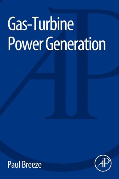 Cover for Breeze, Paul (Freelance Science and Technology Writer / Consultant, UK) · Gas-Turbine Power Generation (Taschenbuch) (2016)