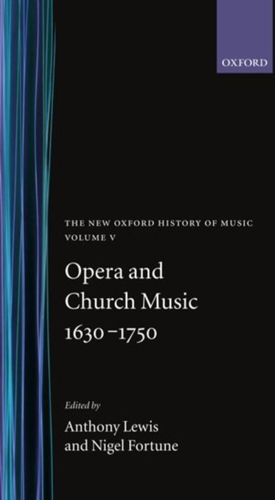 Cover for Fortune · Opera and Church Music 1630-1750 - The New Oxford History of Music (Hardcover Book) (1975)