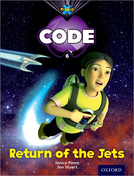 Cover for Janice Pimm · Project X Code: Galactic Return of the Jets - Project X Code (Paperback Book) (2012)