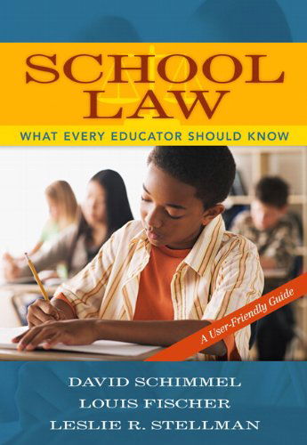 Cover for David Schimmel · School Law: What Every Educator Should Know, A User-Friendly Guide (Paperback Book) (2007)