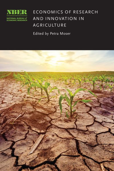 Cover for Petra Moser · Economics of Research and Innovation in Agriculture - National Bureau of Economic Research Conference Report (Hardcover Book) (2021)