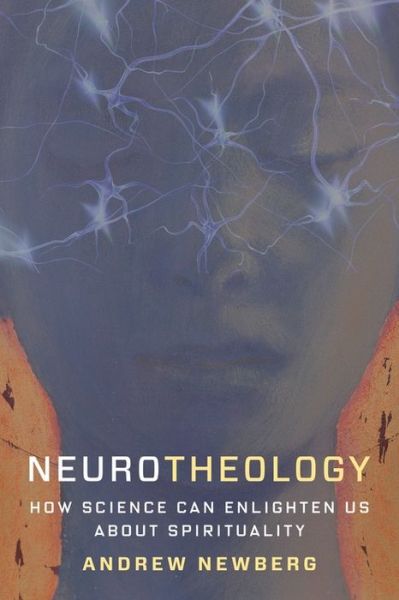 Cover for Andrew Newberg · Neurotheology: How Science Can Enlighten Us About Spirituality (Paperback Book) (2021)