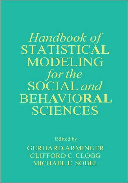 Cover for Gerhard Arminger · Handbook of Statistical Modeling for the Social and Behavioral Sciences (Innbunden bok) [1995 edition] (1994)