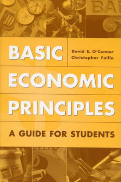 Cover for David E. O'Connor · Basic Economic Principles: A Guide for Students (Hardcover Book) (2000)