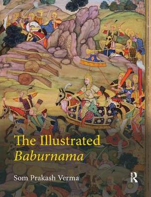 Cover for Som Prakash Verma · The Illustrated Baburnama (Paperback Book) (2019)