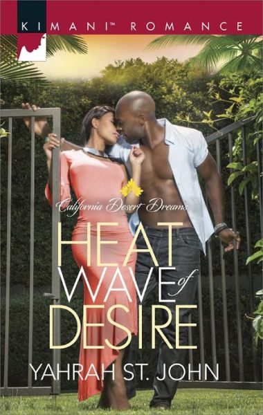 Cover for Yahrah St. John · Heat Wave Of Desire: California Desert Dreams (Paperback Book) (2015)