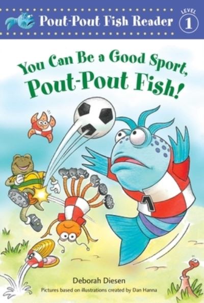 Cover for Deborah Diesen · You Can Be a Good Sport, Pout-Pout Fish! - A Pout-Pout Fish Reader (Pocketbok) (2023)