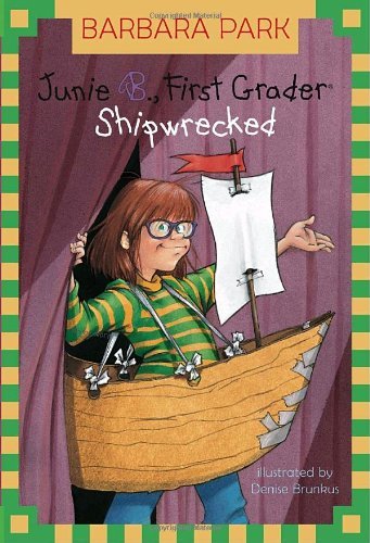 Junie B., First Grader: Shipwrecked (Junie B. Jones, No. 23) - Barbara Park - Bøger - Random House Books for Young Readers - 9780375828058 - 24. maj 2005