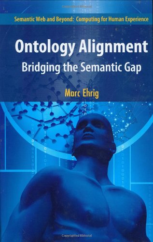 Ontology Alignment: Bridging the Semantic Gap - Semantic Web and Beyond - Marc Ehrig - Livros - Springer-Verlag New York Inc. - 9780387328058 - 12 de outubro de 2006