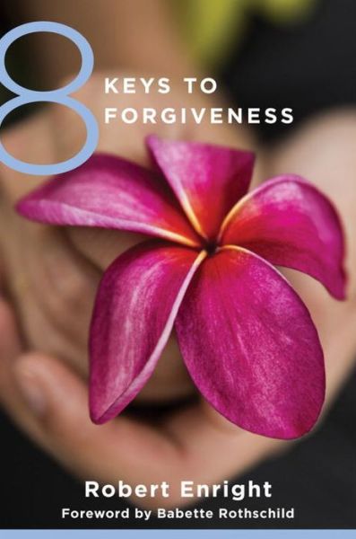 Cover for Robert Enright · 8 Keys to Forgiveness - 8 Keys to Mental Health (Paperback Book) (2015)