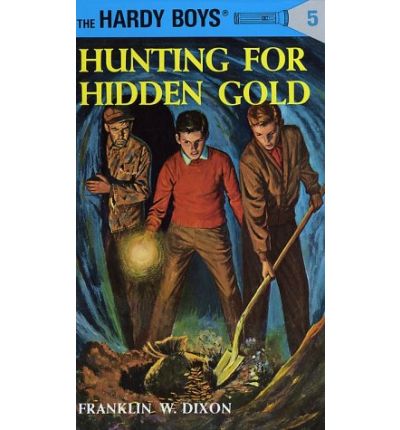 Cover for Franklin W. Dixon · Hardy Boys 05: Hunting for Hidden Gold - The Hardy Boys (Gebundenes Buch) (1928)