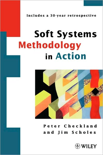 Cover for Checkland, Peter (Lancaster University, UK) · Soft Systems Methodology in Action (Taschenbuch) (1999)