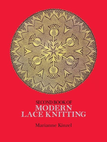 Cover for Marianne Kinzel · The Second Book of Modern Lace Knitting - Dover Knitting, Crochet, Tatting, Lace (Paperback Book) [New edition] (2003)