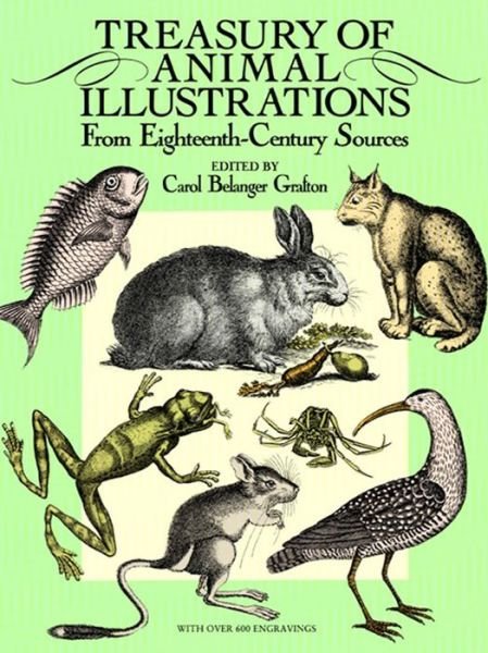 Cover for Carol Belanger Grafton · Treasury of Animal Illustrations from Eighteenth Century Sources - Dover Pictorial Archive (Paperback Book) (2000)