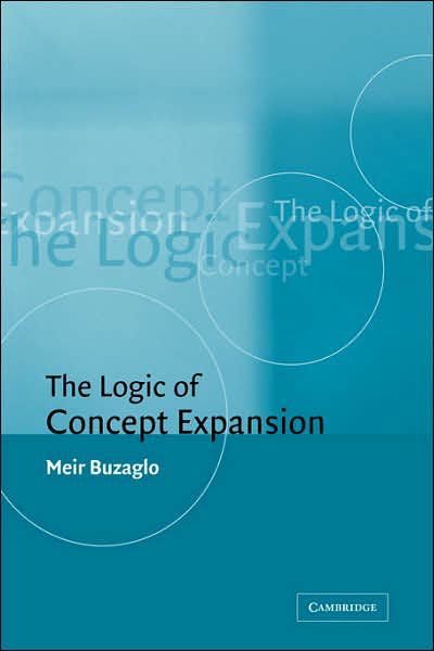 Cover for Buzaglo, Meir (Hebrew University of Jerusalem) · The Logic of Concept Expansion (Paperback Bog) (2007)