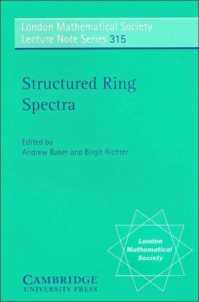 Cover for Andrew Baker · Structured Ring Spectra - London Mathematical Society Lecture Note Series (Paperback Book) (2004)