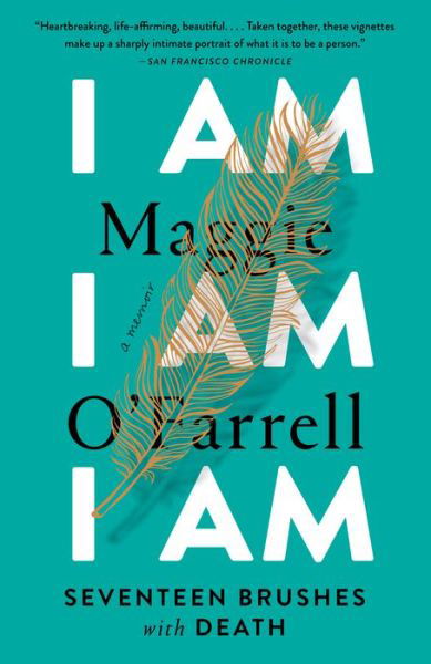 Cover for Maggie O'Farrell · I Am, I Am, I Am Seventeen Brushes with Death (Paperback Bog) (2019)