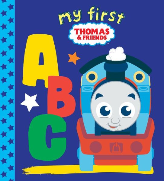 Cover for Random House · My First Thomas &amp; Friends ABC (Board book) (2019)