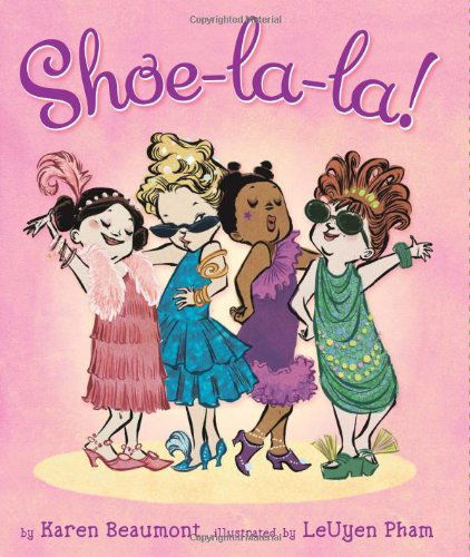 Cover for Karen Beaumont · Shoe-la-la! (Hardcover Book) (2011)