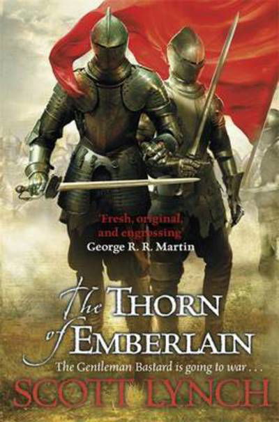 The Thorn of Emberlain: The Gentleman Bastard Sequence, Book Four - Gentleman Bastard - Scott Lynch - Bøker - Orion Publishing Co - 9780575077058 - 31. desember 2024