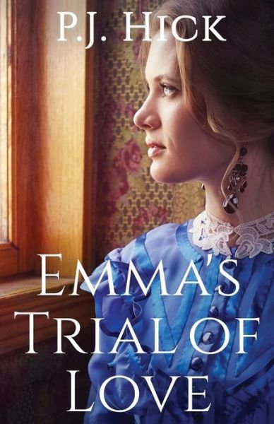 Cover for PJ Hick · Emma's Trial of Love (Paperback Book) (2019)