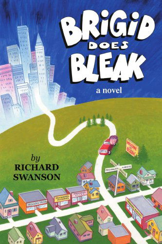 Cover for Richard Swanson · Brigid Does Bleak (Paperback Book) (2004)