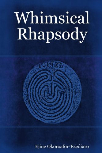 Cover for Ejine Okoroafor-ezediaro · Whimsical Rhapsody (Paperback Bog) (2007)